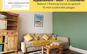Appartement Lumineux Proche Plage Et Marche, Centre-Ville Accessible A Pied Parking Gratuit Inclus I Sweet Homes Location